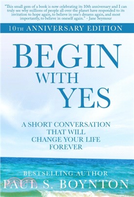 Begin with Yes：10th Anniversary Edition