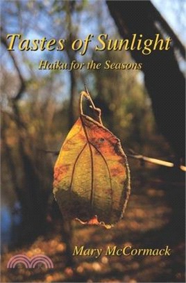 Tastes of Sunlight: Haiku for the Seasons