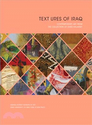Text/Ures of Iraq ― Contemporary Art from the Collection of Oded Halahmy
