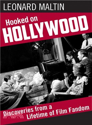 Hooked on Hollywood ― Discoveries from a Lifetime of Film Fandom