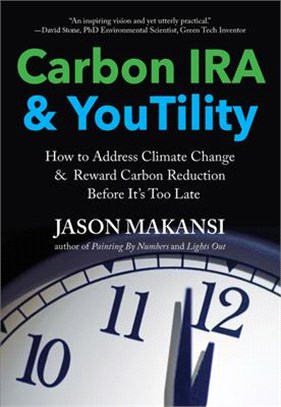 Carbon Ira - You-tility ― A Push-pull Approach to Reducing Carbon Emissions, Encouraging Long-term Savings, & Taking Control of Our Electricity Use