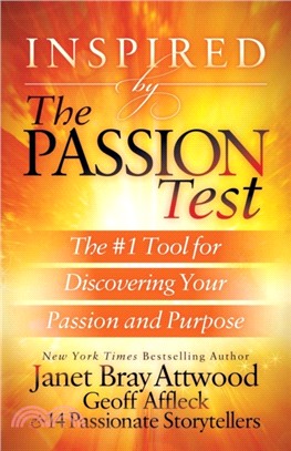 Inspired by the Passion Test：The #1 Tool for Discovering Your Passion and Purpose