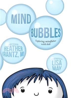 Mind bubbles  : exploring mindfulness with kids