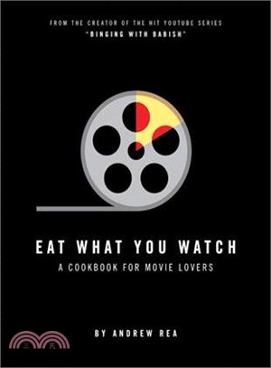 Eat What You Watch ─ A Cookbook for Movie Lovers