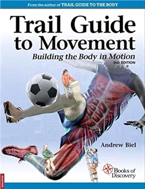 Trail Guide to Movement：Bulding the Body in Motion
