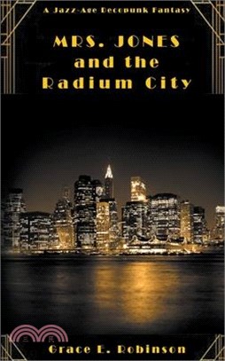 Mrs. Jones and the Radium City
