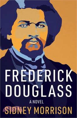 Frederick Douglass: A Novel