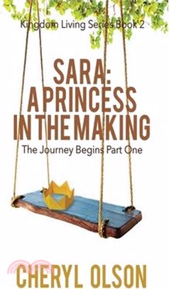 Sara, A Princess in the Making: The Journey Begins