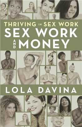 Thriving in Sex Work：Sex Work and Money
