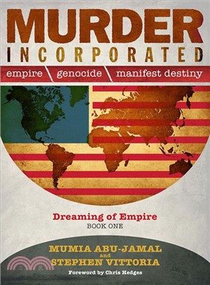 Murder Incorporated ― Empire, Genocide, and Manifest Destiny