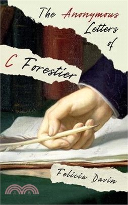 The Anonymous Letters of C Forestier