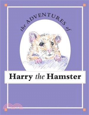 The Adventures of Harry the Hamster