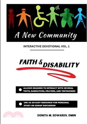 A New Community: Faith & Disability Interactive Devotional Vol. 1