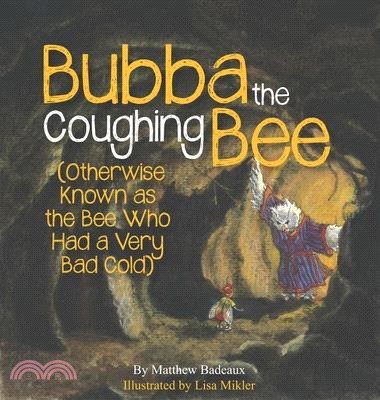 Bubba the Coughing Bee