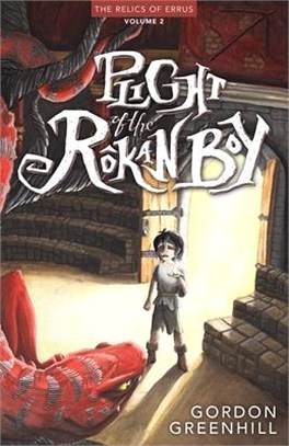 Plight of the Rokan Boy: Relics of Errus, Volume 2