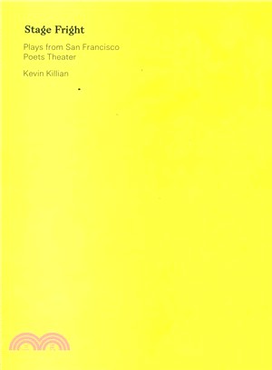 Stage Fright ― Selected Plays from San Francisco Poets Theater