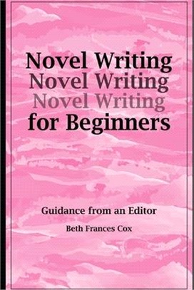 Novel Writing for Beginners: Guidance from an Editor