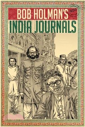 Bob Holman's India Journals