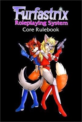 Furfastrix Roleplaying System: Core Rulebook