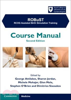 ROBuST: RCOG Assisted Birth Simulation Training：Course Manual