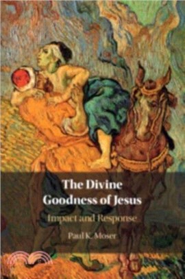 The Divine Goodness of Jesus：Impact and Response