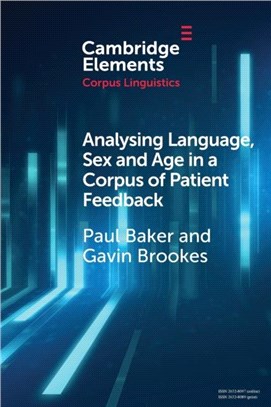 Analysing Language, Sex and Age in a Corpus of Patient Feedback：A Comparison of Approaches