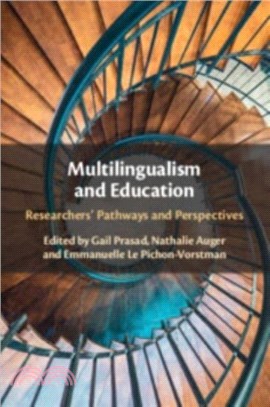 Multilingualism and Education：Researchers' Pathways and Perspectives