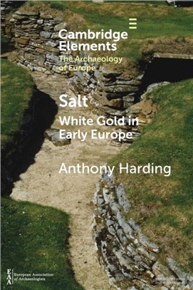Salt：White Gold in Early Europe