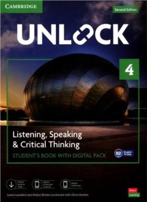 Unlock Level 4 Listening, Speaking and Critical Thinking Student's Book with Digital Pack