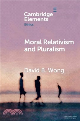 Moral Relativism and Pluralism