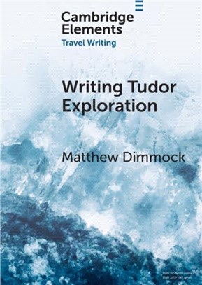 Writing Tudor Exploration：Richard Eden and West Africa