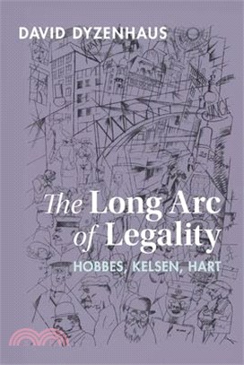 The Long Arc of Legality: Hobbes, Kelsen, Hart