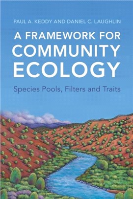 A Framework for Community Ecology：Species Pools, Filters and Traits