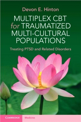 Multiplex CBT for Traumatized Multicultural Populations：Treating PTSD and Related Disorders