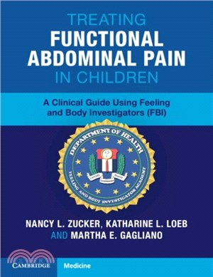Treating Functional Abdominal Pain in Children：A Clinical Guide Using Feeling and Body Investigators (FBI)