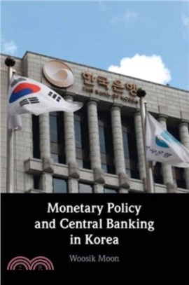 Monetary Policy and Central Banking in Korea