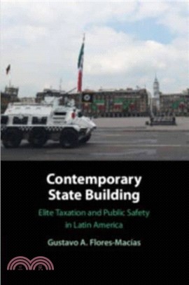 Contemporary State Building：Elite Taxation and Public Safety in Latin America