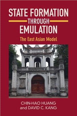 State Formation through Emulation：The East Asian Model