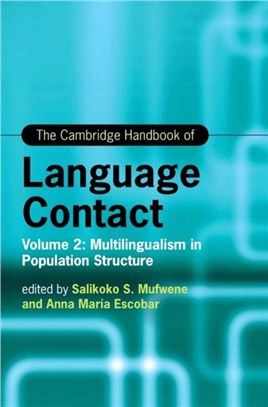 The Cambridge Handbook of Language Contact：Volume 2: Multilingualism in Population Structure