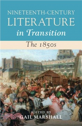 Nineteenth-Century Literature in Transition: The 1850s