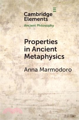 Properties in Ancient Metaphysics