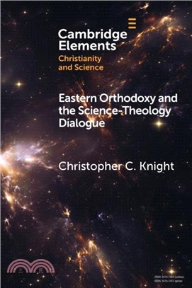 Eastern Orthodoxy and the Science-Theology Dialogue