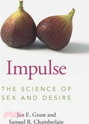 Impulse：The Science of Sex and Desire