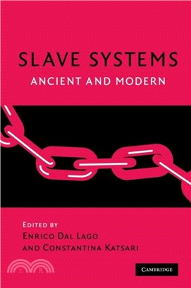 Slave Systems：Ancient and Modern