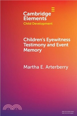 Children's Eyewitness Testimony and Event Memory