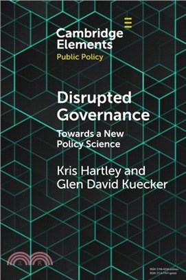 Disrupted Governance：Towards a New Policy Science