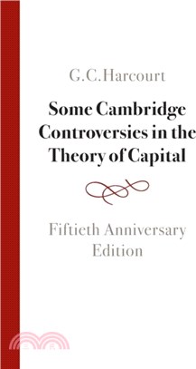 Some Cambridge Controversies in the Theory of Capital：Fiftieth Anniversary Edition