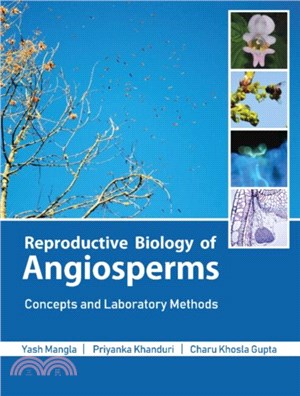 Reproductive Biology of Angiosperms：Concepts and Laboratory Methods