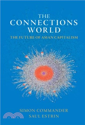 The Future of Asian Capitalism：The Connections World