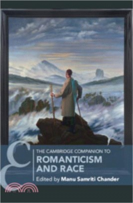 The Cambridge Companion to Romanticism and Race